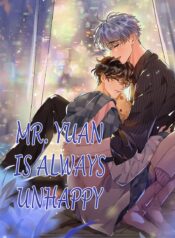 Mr. Yuan is Always Unhappy